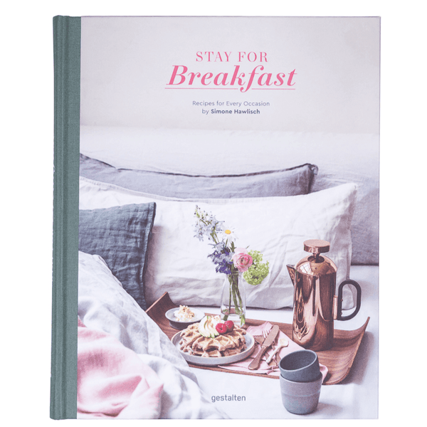 Stay for Breakfast by Simone Hawlisch.